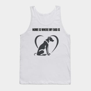 Home Is Where My Dog Is - Minimalist Silhouette Design Tank Top